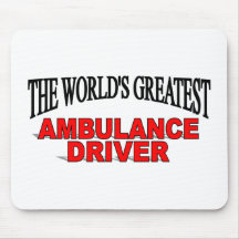 The World's Greatest Ambulance Driver Mouse Pad
