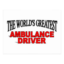 The World's Greatest Ambulance Driver Post Cards