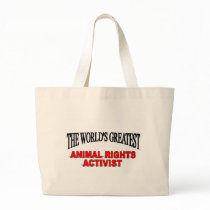 The World's Greatest Animal Rights Activist Bags