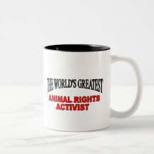 The World's Greatest Animal Rights Activist Mugs