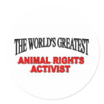 The World's Greatest Animal Rights Activist stickers