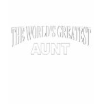 The World's Greatest Aunt t-shirts