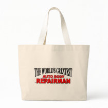 The World's Greatest Auto Body Repairman Bag