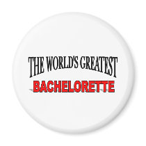 The World's Greatest Bachelorette Refrigerator Magnets