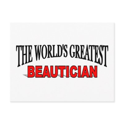 The World's Greatest Beautician Postcards by theworldsgreatest