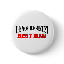 The World's Greatest Best Man Pinback Buttons