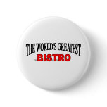 The World's Greatest Bistro buttons