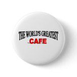 The World's Greatest Cafe buttons