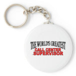 The World's Greatest Call Centre Supervisor keychains