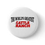 The World's Greatest Cattle Ranch buttons