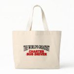 The World's Greatest Charter Bus Driver bags