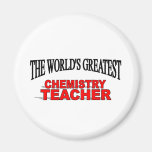 The World's Greatest Chemistry Teacher Magnets