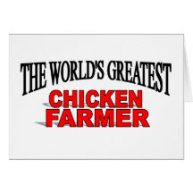 The World's Greatest Chicken Farmer Card