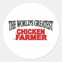 The World's Greatest Chicken Farmer Round Sticker