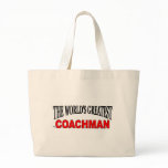 The World's Greatest Coachman bags