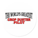 The World's Greatest Crop Duster Pilot stickers