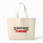 The World's Greatest Currier bags