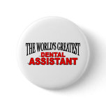 The World's Greatest Dental Assistant buttons