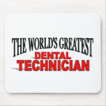 The World's Greatest Dental Technician mousepads