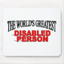 The World's Greatest Disabled Person mousepads