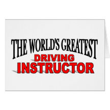 The World's Greatest Driving Instructor Card