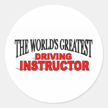 The World's Greatest Driving Instructor Round Sticker