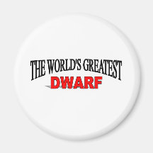 The World's Greatest Dwarf Fridge Magnet