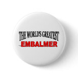 The World's Greatest Embalmer buttons