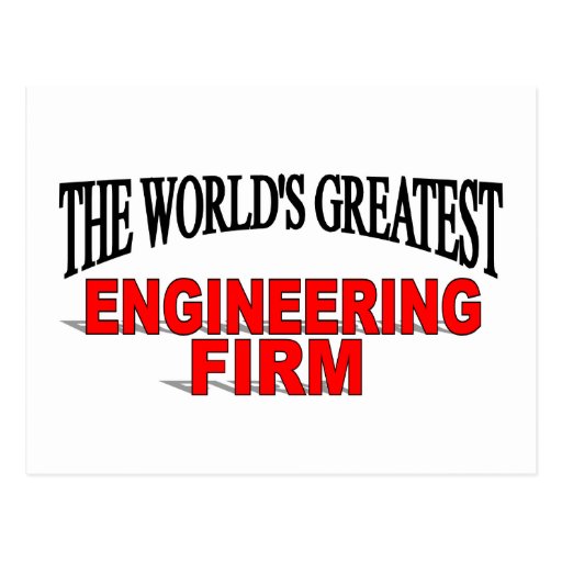 The World's Greatest Engineering Firm Post Card