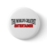 The World's Greatest Entertainer buttons