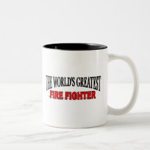 The World's Greatest Fire Fighter Mugs