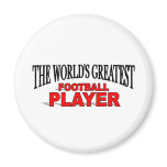 The World's Greatest Football Player magnets