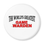 The World's Greatest Game Warden magnets