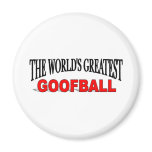 The World's Greatest Goofball magnets