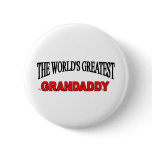 The World's Greatest Grandaddy buttons