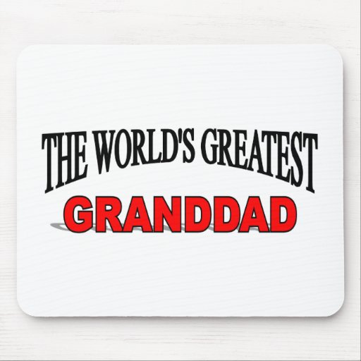 The World's Greatest Granddad Mouse Pads