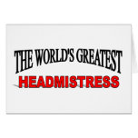 The World's Greatest Headmistress Greeting Cards