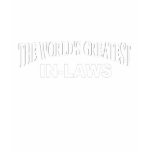 The World's Greatest In-Laws t-shirts