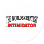 The World's Greatest Intimidator stickers