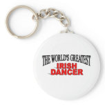 The World's Greatest Irish Dancer keychains