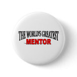 The World's Greatest Mentor buttons