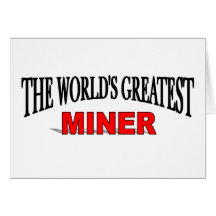The World's Greatest Miner Card