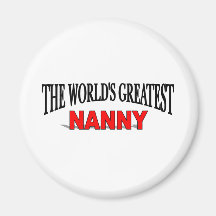 The World's Greatest Nanny Fridge Magnets