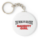 The World's Greatest Naughty Girl keychains