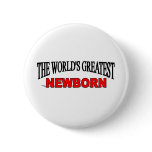 The World's Greatest Newborn buttons