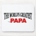 The World's Greatest Papa mousepads