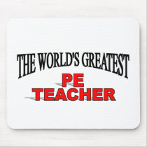 The World's Greatest PE Teacher Mouse Mat