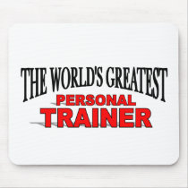 The World's Greatest Personal Trainer Mouse Pad