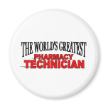 The World's Greatest Pharmacy Technician magnets