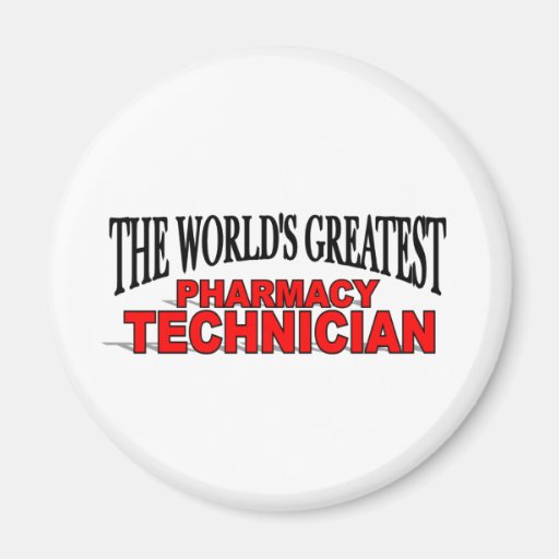 The World's Greatest Pharmacy Technician Fridge Magnet